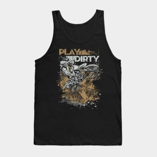 PLAY DIRTY MOTO Tank Top